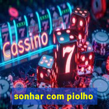 sonhar com piolho